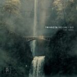 Trivecta, vanru – Before I Go