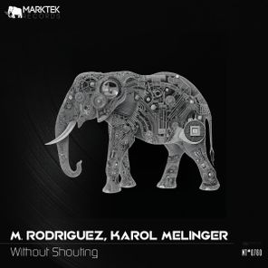 M. Rodriguez, Karol Melinger – Without Shouting