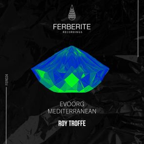 Roy Troffe – Evoorg / Mediterranean