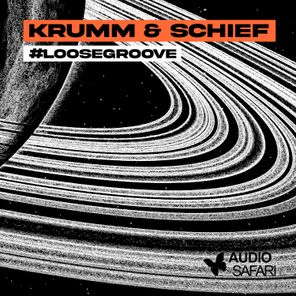 Krumm & Schief – #LooseGroove