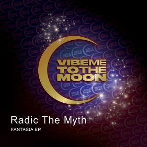 Radic The Myth – Fantasia EP