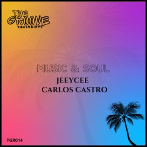 Carlos Castro, Jeeycee – Music and Soul