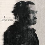 Ricardo Garduno, Luis Flores – A Tribute to Fixeer – BEYOND HUMAN