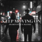 DiamenTony, May8ee – Keep Moving On