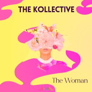 The Kollective – The Woman