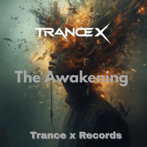 Trance x – The Awakening