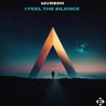 MVRSON – I Feel The Silence