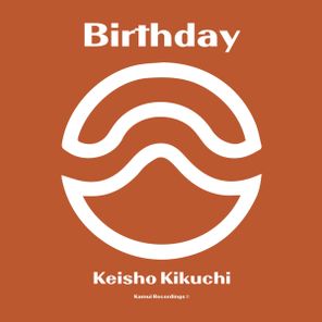 Keisho Kikuchi – Birthday