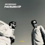 Archermano – Pasteleira EP