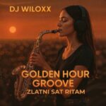 DJ Wiloxx – Golden Hour Groove