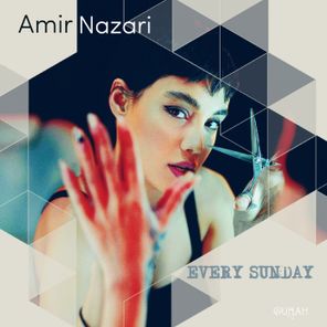 Amir Nazari – Every Sunday