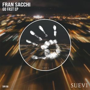 Fran Sacchi – Go Fast EP