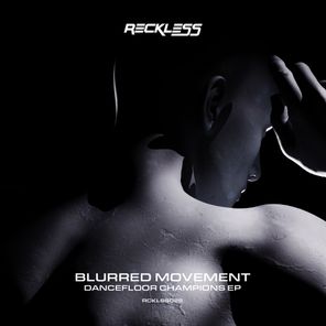BLURREDMOVEMENT – Dancefloor Champions