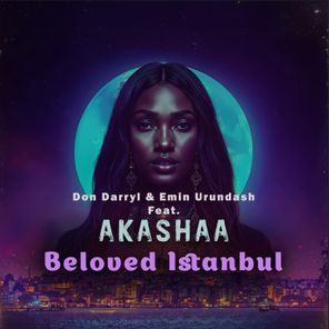 Don Darryl, Emin Urundash – Beloved Istanbul