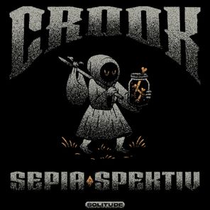 Spektiv, Sepia – Crook