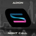 ADiON – Night Call