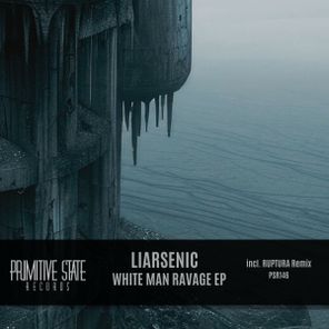 RUPTURA, Liarsenic – White Man Ravage EP