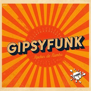 GipsyFunk – Noches De Rumba