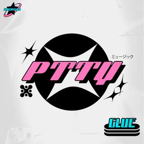 PTTY – Glue
