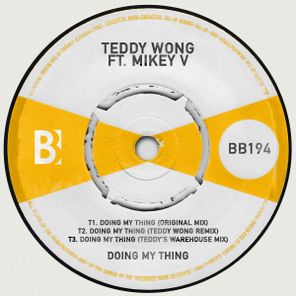 Teddy Wong, Mikey V – Doing My Thing
