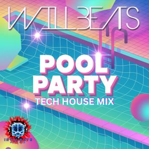 Dj Will Beats – Pool Party