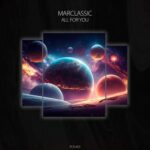 Marclassic - All for You 3 Marclassic – All for You