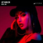Jef Karlen – Here I Am