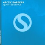 Arctic Barbers – Quintessence