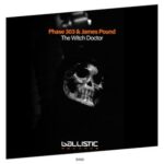 Phase 303, James Pound – The Witch Doctor