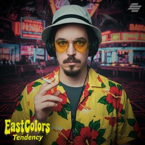 Eastcolors – Tendency / Percwerk