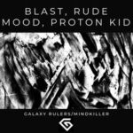 Blast, Proton Kid – Galaxy Rulers / Mindkiller