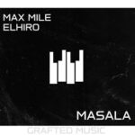 Max Mile, Elhiro – Masala