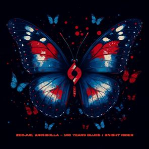 Zedjue, Archikilla – 100 Years Blues / Knight Rider