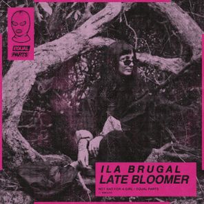 Ila Brugal, DaiSu – Late Bloomer
