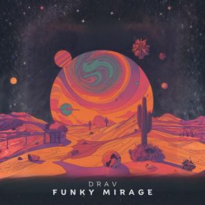 DRAV – Funky Mirage