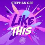 Stephan Gee – Like This