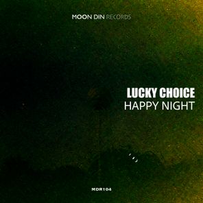 Lucky Choice – Happy Night