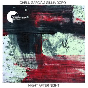 Chelu Garcia, Giulia Doro – Night After Night