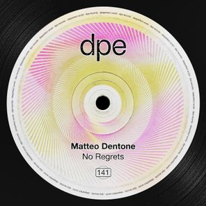 Matteo Dentone – No Regrets