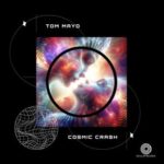 Tom Mayo – Cosmic Crash