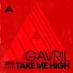 Junior Jack, Gavril – Take Me High