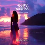 Ashley Wallbridge, Brittany Egbert – Touch The Sky