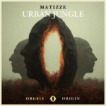 Matizze – Urban Jungle