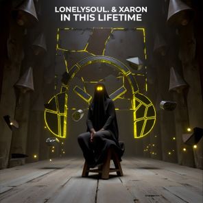 Xaron, Lonelysoul. – In This Lifetime