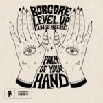 Borgore, Eloise Keeble – Palm Of Your Hand