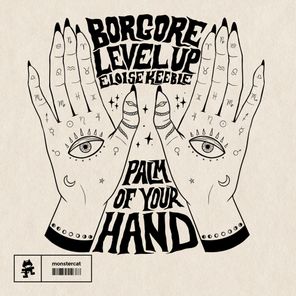 Borgore, Eloise Keeble – Palm Of Your Hand