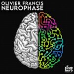 Olivier Francis – Neurophase