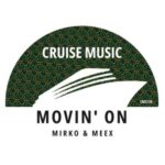 Mirko & Meex - Movin' On 3 Mirko & Meex – Movin’ On