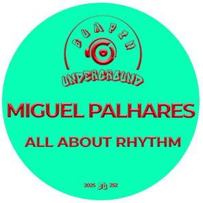 Miguel Palhares - All About Rhythm 1 Miguel Palhares – All About Rhythm