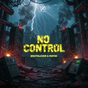 MatDc, Brutalizer – No Control